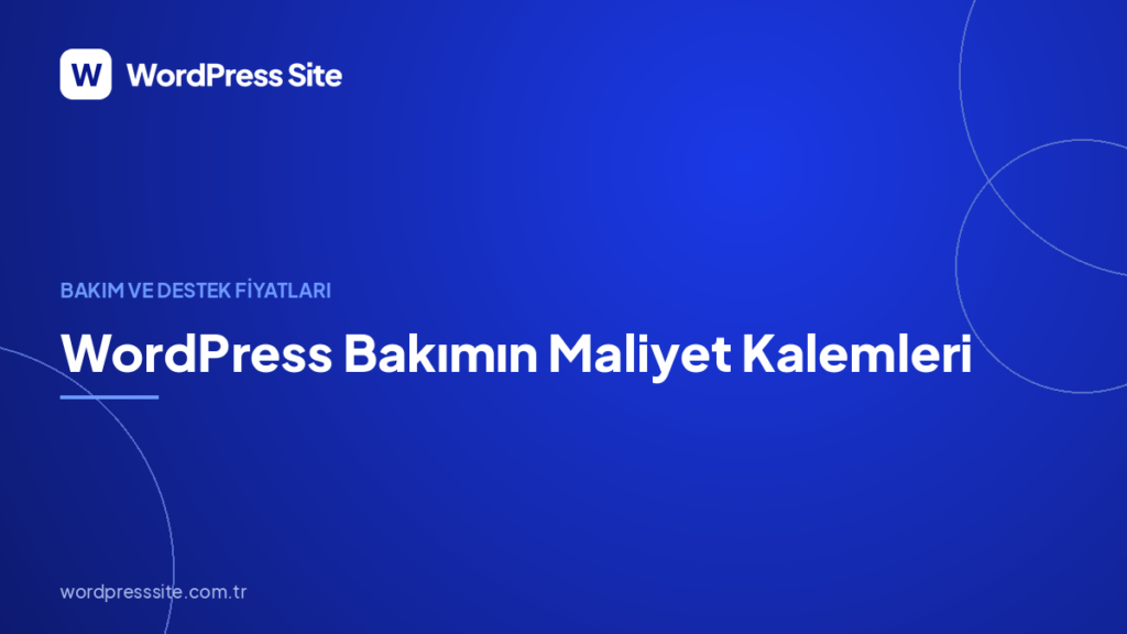 WordPress Bakımın Maliyet Kalemleri