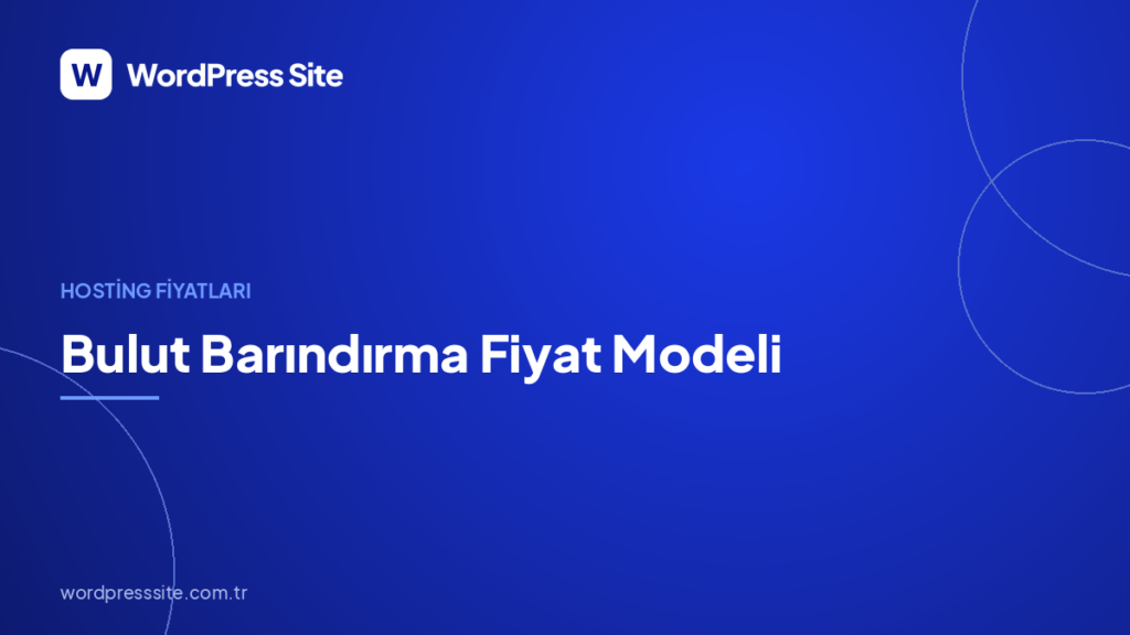Bulut Barındırma Fiyat Modeli: Kullandığın Kadar Öde Mantığı