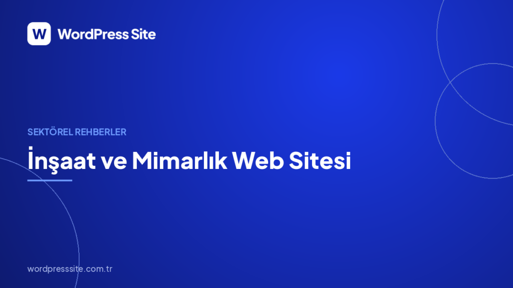 İnşaat ve Mimarlık Web Sitesi: Portfolyo Albüm Değil Kanıttır