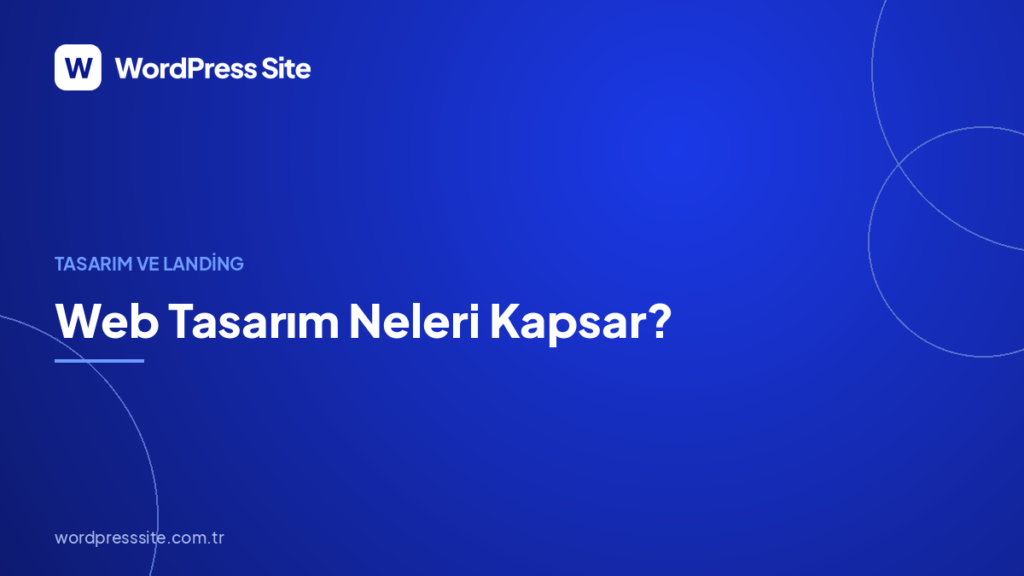 Web Tasarım Neleri Kapsar?